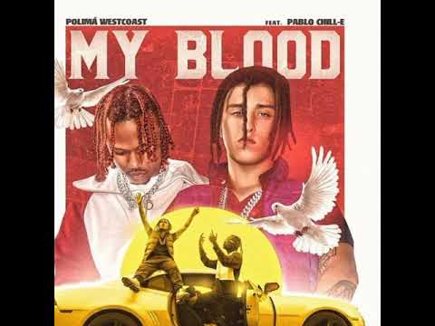 My Blood - Polimá Westcoast ft. Pablo Chill-e (Instrumental)