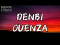 OUENZA - DENBI [ Lyrics / الكلمات ]