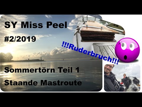 Segeln - SY Miss Peel - #2/2019 Sommertörn Teil 1 "Staande Mastroute"