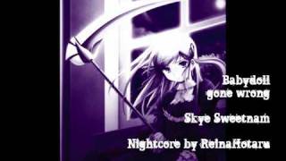 Babydoll gone wrong - Nightcore