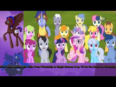 Blind Commentary to My little Pony Friendship is Magic season 8 Episode 19 On The Road To Friendship
