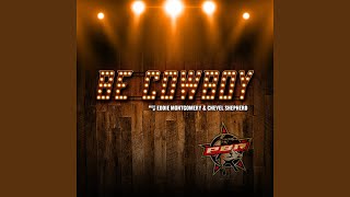 Be Cowboy (PBR Anthem)