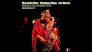 Marshall Allen + Matthew Shipp + Joe Morris @ Newport Jazz Festival 2010