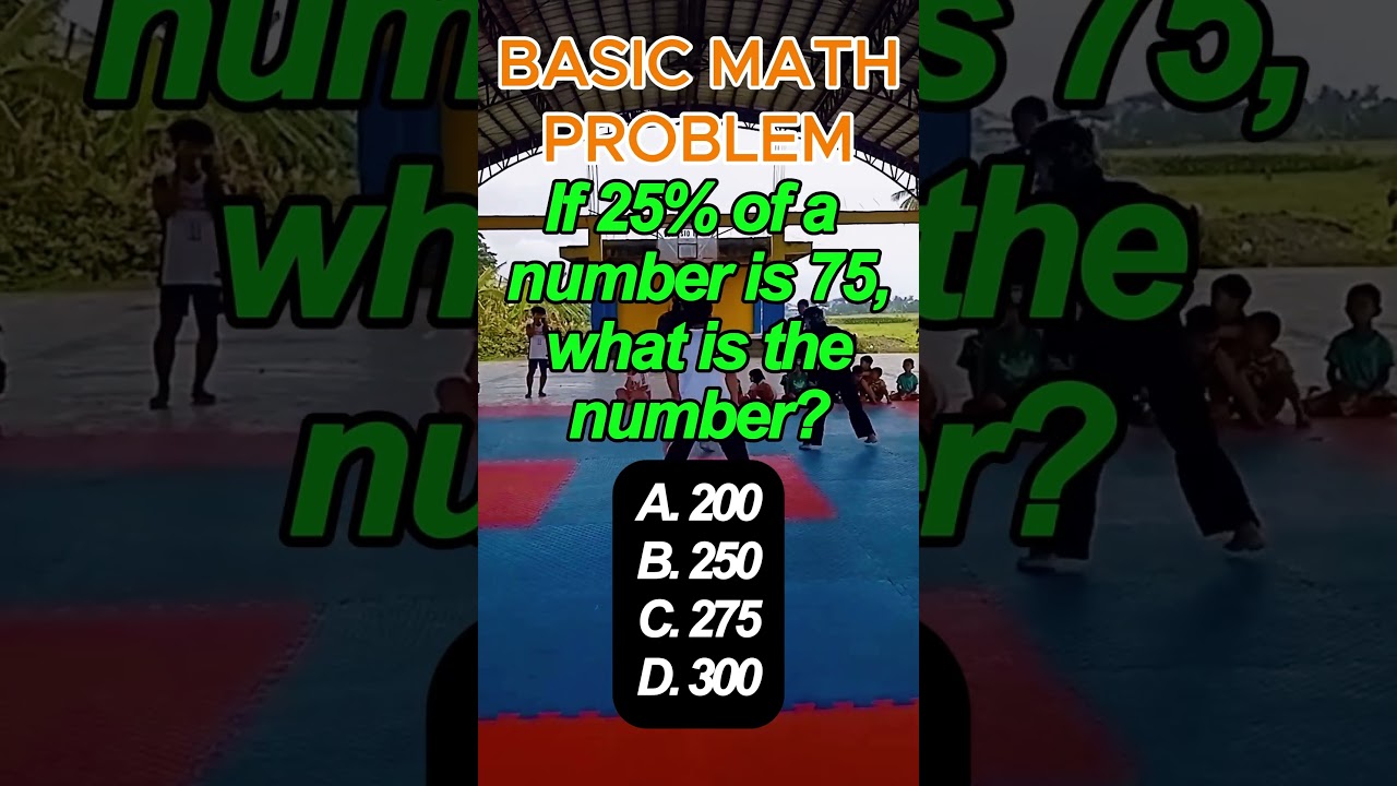 If 25% of a number is 75, what is the number?A. 200B. 250C. 275D. 300#fypageシ #math #fyp #dailyquiz