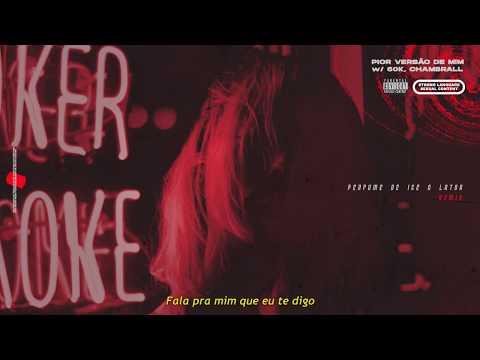 @Piorversaodemim - PERFUME DE ICE O LATOR feat 6ok @Chambrall (REMIX)