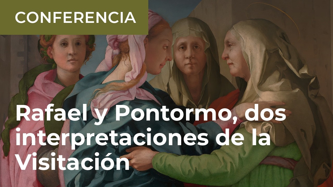 "Rafael y Pontormo, dos interpretaciones personales de la Visitación", por Ana González Mozo