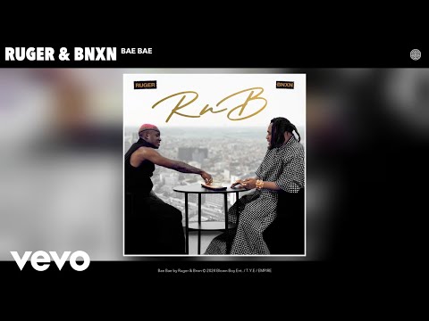 Ruger, Bnxn - Bae Bae (Official Audio)