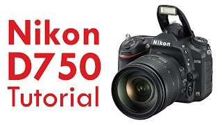 Video thumbnail for Nikon D750 Tutorial Overview by Tony & Chelsea Northrup