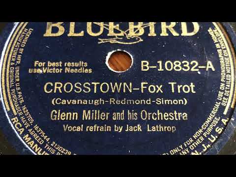 Crosstown - Glenn Miller And His Orchestra 1940