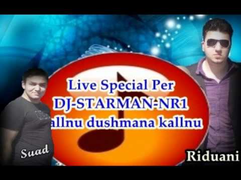 Live Riduani dhe Suadi PER =DJ-STARMAN-NR1=