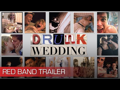 Drunk Wedding (Red Band Trailer)