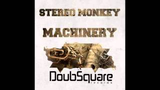 Stereo Monkey - Machinery (Original Mix)