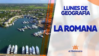 Lunes de Geografía – La Romana