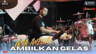 Download lagu COVER KENDANG CAK FARIS - AMBILKAN GELAS  - ERSA AMELIA - MAHESA MUSIC - FEAT SAGARA PRO mp3