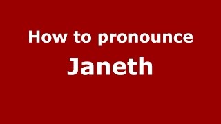 How to pronounce Janeth