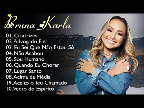 Bruna Karla – As melhores músicas gospel que energizam todos os dias: Eu Sei Que Não Estou Só,..