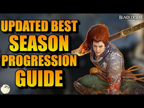 Black Desert Online UPDATED Beginner & Returning Player Season  Progression Guide!