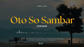 Download lagu Gunawan - Oto So Sambar mp3 Download lagu Gunawan - Oto So Sambar mp3