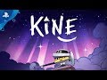 Kine - Launch Trailer | PS4