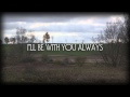 I'll Be With You Always