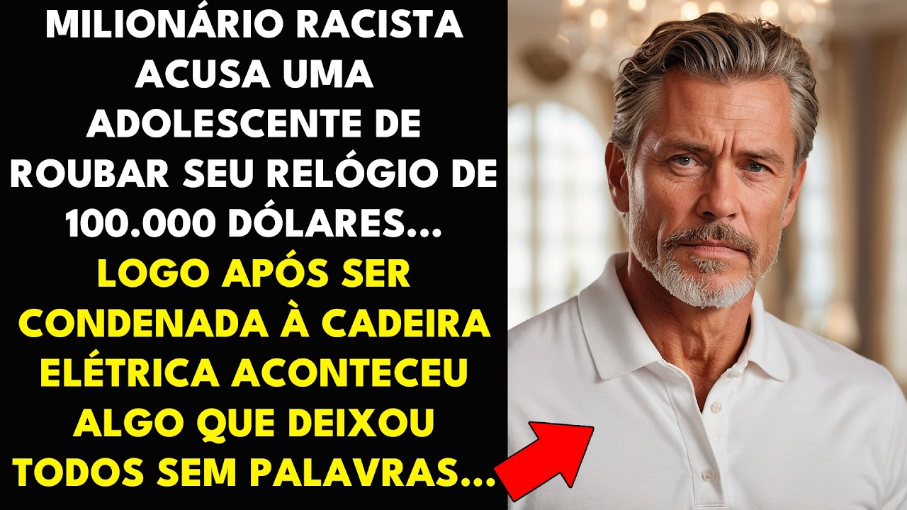MILIONÁRIO RACISTA ACUSA UMA ADOLESCENTE DE ROUBAR SEU RELÓGIO DE 100.000 DÓLARES... LOGO APÓS SER..