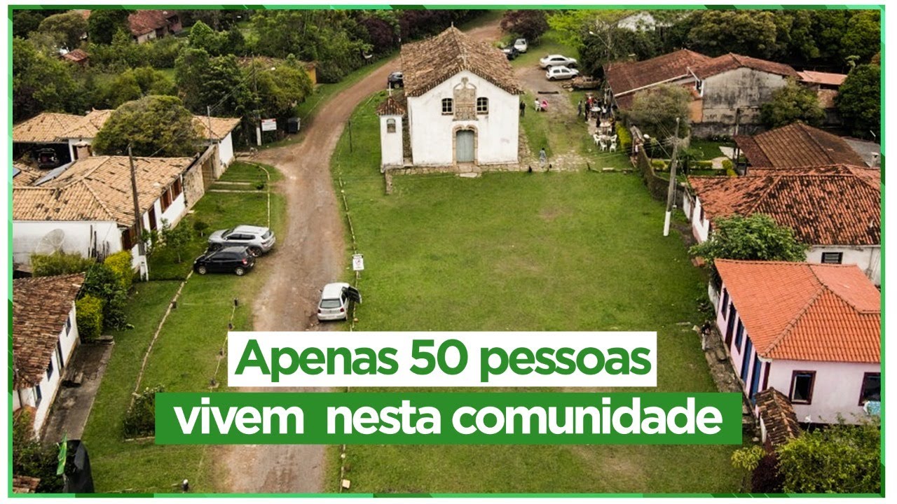 Populacao: 50 pessoas! Que comunidade é essa, em Minas Gerais?