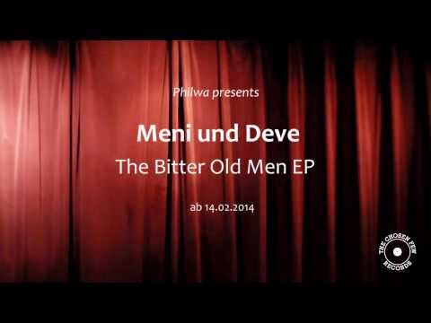 Meni und Deve - The Bitter Old Men EP - Teaser 4