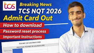 TCS NQT 2026 Admit Card Out 🔥 | Important Instructions | Exam Date & Timing Explained