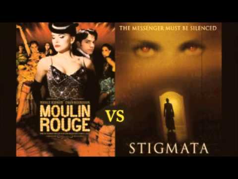 MOULIN ROUGE vs STIGMATA