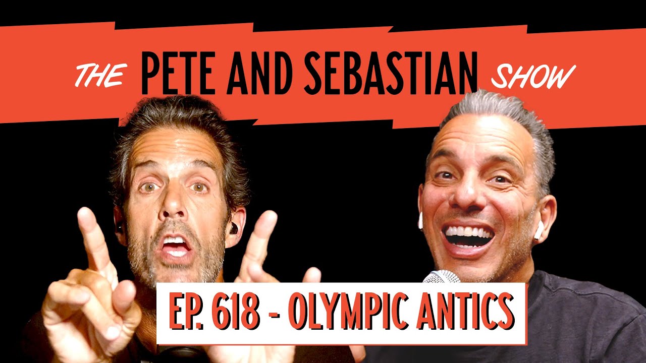 "Olympic Antics" | EP 618 : The Pete and Sebastian Show | "Full Episode"