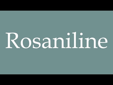 How to Pronounce ''Rosaniline'' Correctly in French