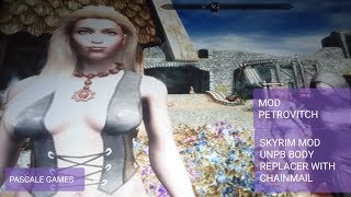 SKYRIM MOD UNP B BODY REPLACER WITH CHAINMAIL BIKINI AND MOD PETROVITCH UNP