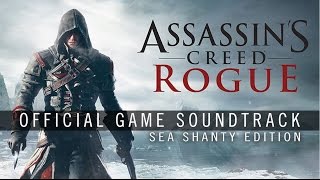 Assassin&#39;s Creed Rogue (Sea Shanty Edition) - Jolly Roving Tar (Track 03)