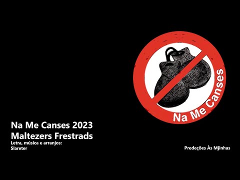 Na Me Canses 2023 -  Maltezers Frestrads