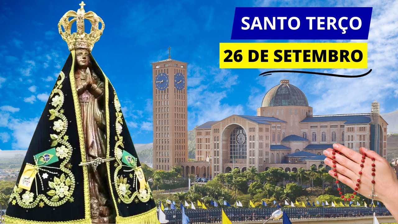 SANTO TERÇO DE APARECIDA DE HOJE - 26/09/2024 | MISTÉRIOS LUMINOSOS | QUINTA-FEIRA