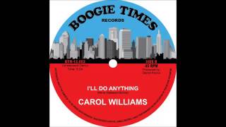 Carol Williams - I'll Do Anything