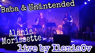 Baba &amp; Uninvited by Alanis Morissette live cover mashup