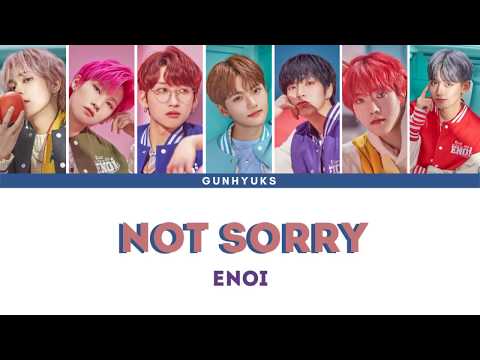 ENOi - NOT SORRY | COLOR CODED LYRICS