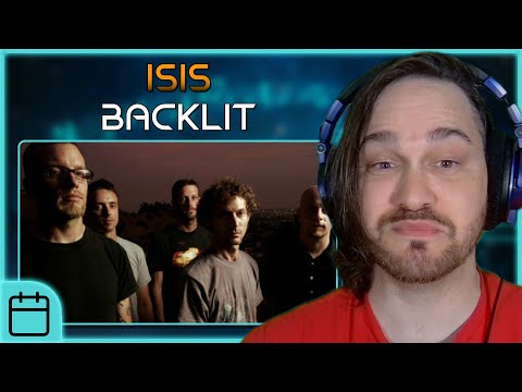 A HEAVY VIBE FOR A HEAVY FEELING // ISIS - Backlit // Composer Reaction & Analysis