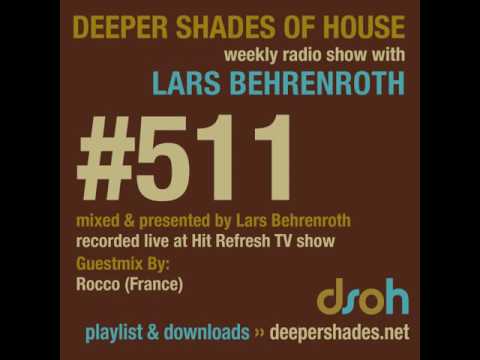 Deeper Shades Of House #511 - guest mix by ROCCO - SOULFUL DEEP HOUSE