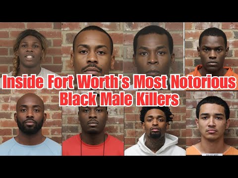 Inside Fort Worth’s Most Notorious Black Male Killers – Shocking Murders & True Crime Documentary