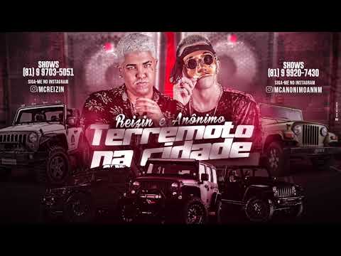 MC ANÔNIMO, MC REIZIN - TERREMOTO NA CIDADE