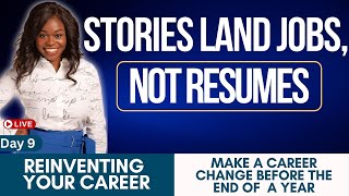 How to Tell Your Career Change Story | Reinventing Your Career Day 9/30