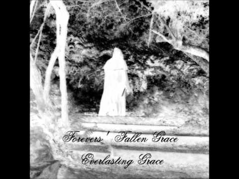 Forevers' Fallen Grace - Sodden with the Blood of Tragedies