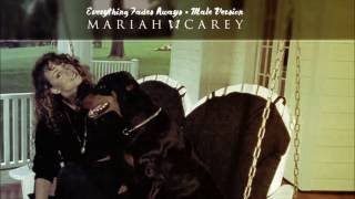 Mariah Carey • Everything Fades Away | Male Version