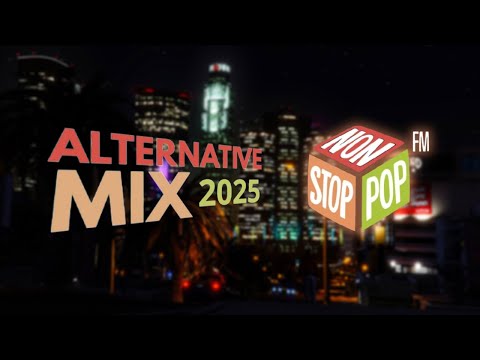 GTA V | Non-Stop Pop - Alternative Mix (2025)