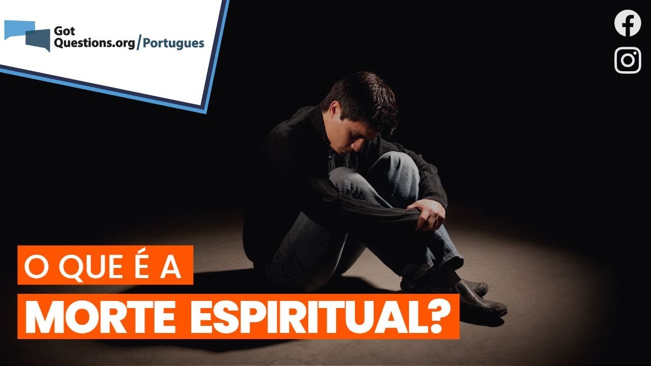 O que é a morte espiritual?