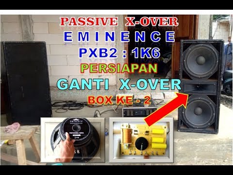 EMINENCE PXB2: 1K6 - PASSIVE CROSSOVER [08] | PREPARATION "REPLACE" X-OVER TO "EMINENCE PBX2: 1K6"