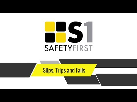 Slips, trips and falls - Safety First Safety Basics
