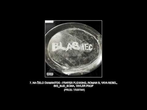 Frayer Flexking x Yaya Rebel x Tayler Prof x Roman B - NA ČELO DIAMANTOS (prod. Tristan)